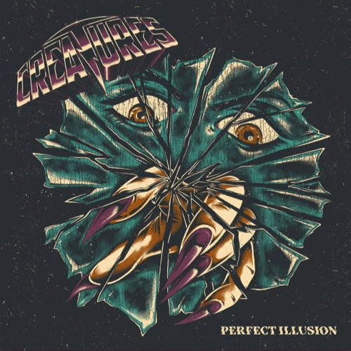 Creatures (BRA) : Perfect Illusion
